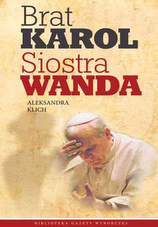 Brat Karol, siostra Wanda Aleksandra Klich - okadka audiobooks CD