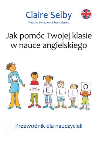 Jak pomóc Twojej klasie w nauce angielskiego