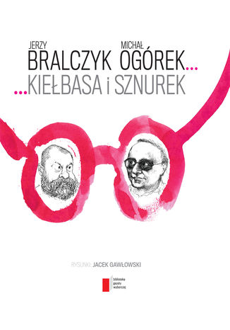 Kiełbasa i sznurek Jerzy Bralczyk,Michał Ogórek - okładka audiobooka MP3