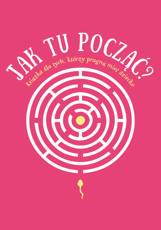 Jak tu począć?