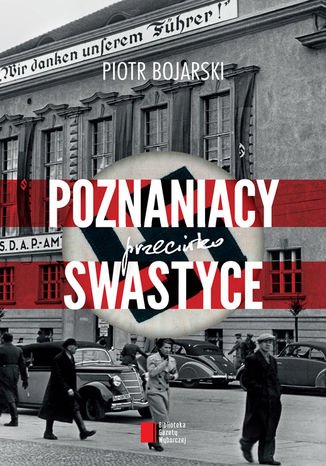 Poznaniacy przeciwko swastyce Piotr Bojarski - okładka audiobooka MP3