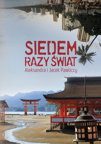 Siedem razy świat Aleksandra Pawlicka,Jacek Pawlicki - okładka ebooka