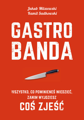 Gastrobanda Kamil Sadkowski,Jakub Milszewski - okadka ebooka
