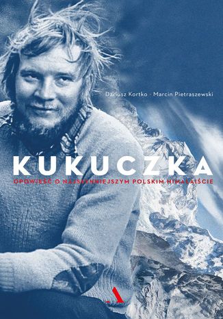 Kukuczka Marcin Pietraszewski,Dariusz Kortko - okadka ebooka
