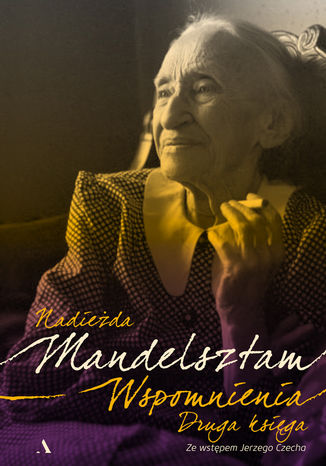Wspomnienia. Druga ksiga Nadieda Mandelsztam - okadka audiobooka MP3