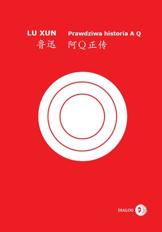 Prawdziwa historia A Q Lu Xun - okładka audiobooks CD