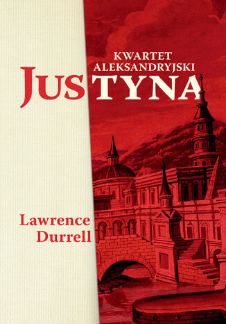 Justyna. Kwartet aleksandryjski Lawrence Durrell - okładka ebooka