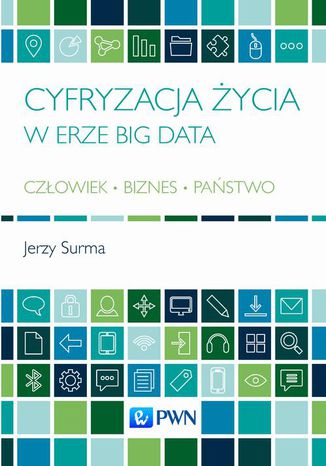 Cyfryzacja ycia w erze Big Data. Czowiek - Biznes - Pastwo Jerzy Surma - okadka audiobooks CD