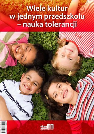Wiele kultur w jednym przedszkolu - nauka tolerancji Urszula Markowska-Manista - okadka ebooka