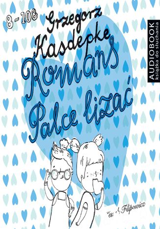 Romans palce liza Grzegorz Kasdepke - okadka audiobooka MP3