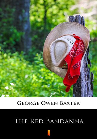 The Red Bandanna George Owen Baxter - okadka audiobooks CD