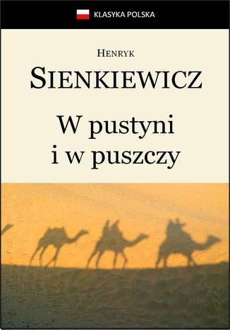 W pustyni i w puszczy Henryk Sienkiewicz - okadka ebooka