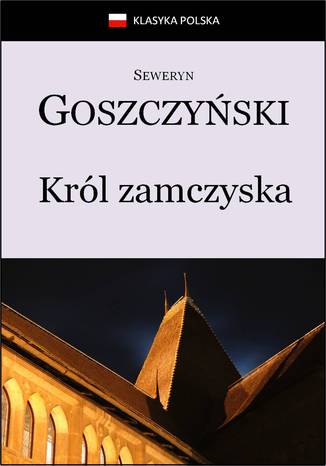 Krl zamczyska Seweryn Goszczyski - okadka ebooka