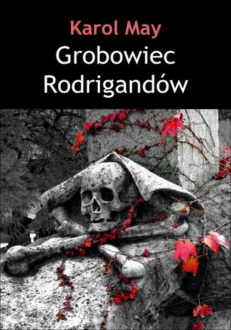 Grobowiec Rodrigandw Karol May - okadka audiobooks CD