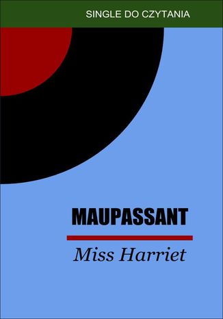 Miss Harriet Guy de Maupassant - okadka audiobooks CD