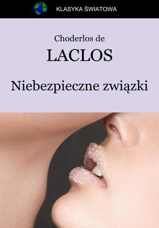 Niebezpieczne zwizki Choderlos de Laclos - okadka audiobooka MP3