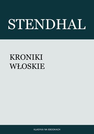 Kroniki woskie Stendhal - okadka ebooka
