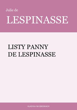 Listy panny de Lespinasse Julie de Lespinasse - okadka audiobooka MP3