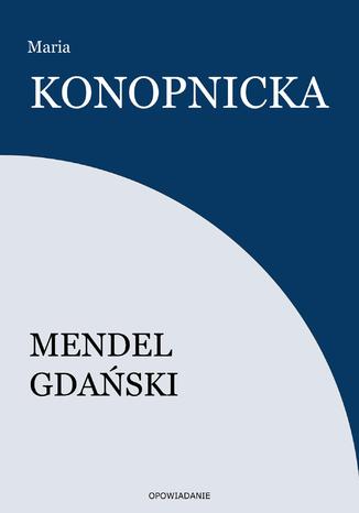 Mendel Gdaski Maria Konopnicka - okadka audiobooks CD