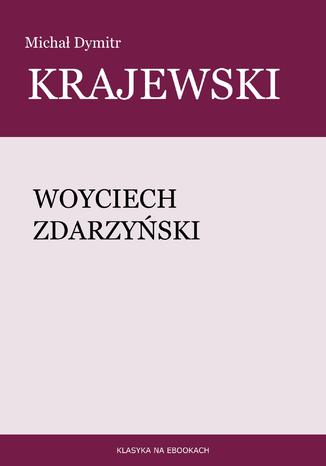 Woyciech Zdarzyski Micha Dymitr Krajewski - okadka audiobooks CD