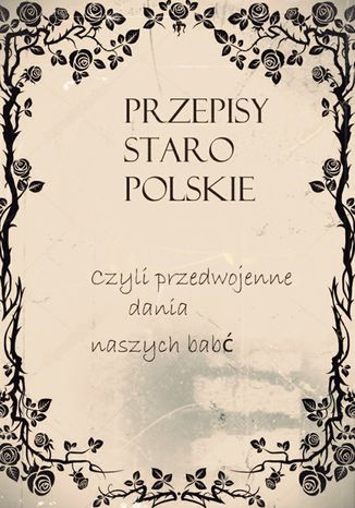 Okładka: Przepisy staropolskie