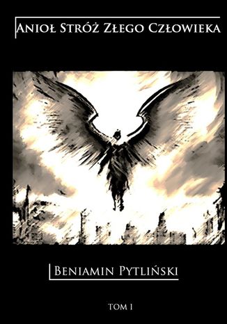 Okładka książki/ebooka Anioł Stróż Złego Człowieka