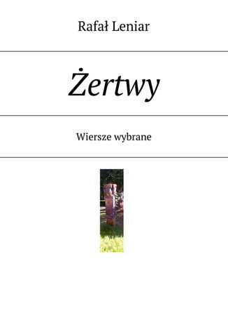 Żertwy. Wydanie I Rafał Leniar - okładka ebooka