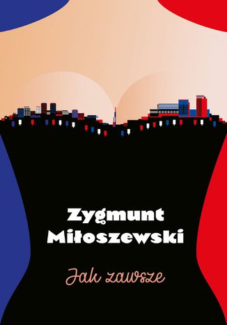 Jak zawsze Zygmunt Mioszewski - okadka ksiki