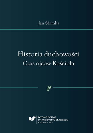 Historia duchowoci. Czas ojcw Kocioa Jan Somka - okadka audiobooks CD
