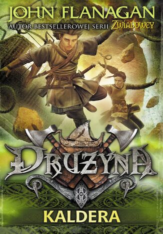 Drużyna. (Tom 7). Drużyna 7. Kaldera