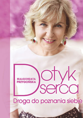 Dotyk serca. Droga do poznania siebie Małgorzata Przygońska - okładka audiobooks CD