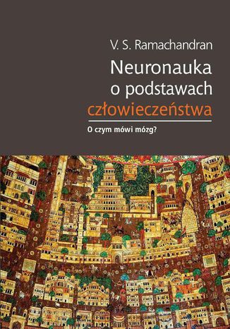 Neuronauka o podstawach czowieczestwa Vilayanur S. Ramachandran - okadka audiobooks CD