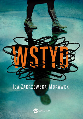 Wstyd Iga Zakrzewska-Morawek - okadka audiobooka MP3