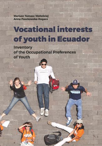 Vocational interests of youth in Ecuador. Inventory of the Occupational Preferences of Youth Mariusz Tomasz Woociej, Anna Paszkowska-Rogacz - okadka audiobooks CD