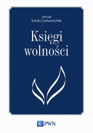 Ksigi wolnoci Janusz Sytnik-Czetwertyski - okadka ebooka