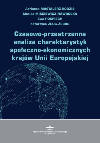 Czasowo-przestrzenna analiza charakterystyk społeczno-ekonomicznych krajów Unii Europejskiej