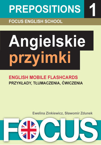 Angielskie przyimki - zestaw 1 Focus English School s.c. - okadka ebooka