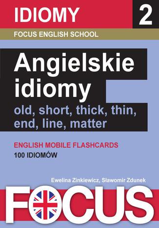 Angielskie idiomy. Zestaw 2 Focus English School s.c. - okadka audiobooka MP3
