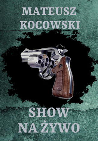 Show na ywo Mateusz Kocowski - okadka ebooka