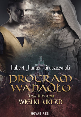 Program Wahado. Tom II Trylogii 'Wielki ukad' Hubert „Hunter” Gruszczyski - okadka audiobooks CD