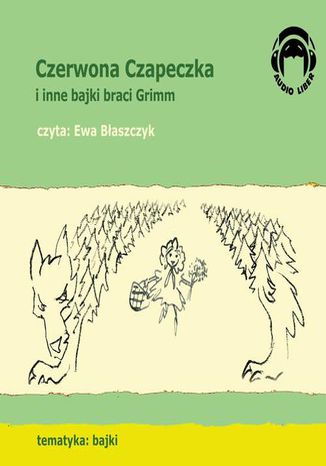 Czerwona Czapeczka i inne bajki braci Grimm Grimm Bracia - okadka ebooka