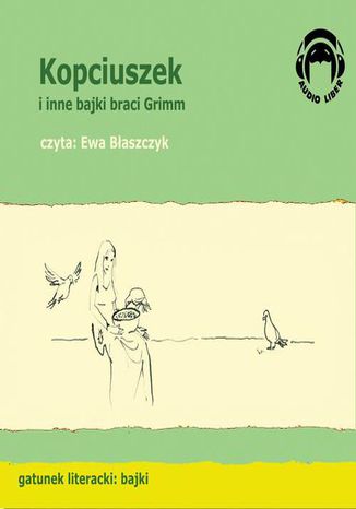 Kopciuszek i inne bajki Braci Grimm Grimm Bracia - okadka audiobooks CD