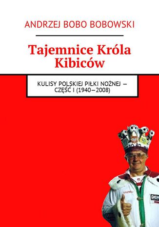 Tajemnice Króla Kibiców
