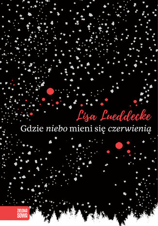 Gdzie niebo mieni si czerwieni Lisa Lueddecke - okadka ebooka