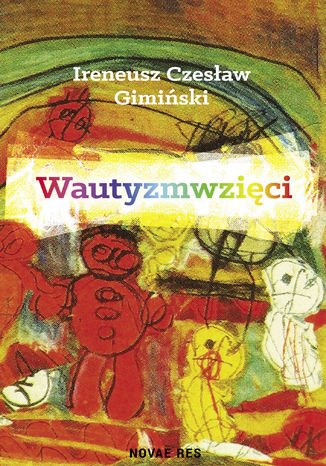 Wautyzmwzici Ireneusz Czesaw Gimiski - okadka audiobooks CD