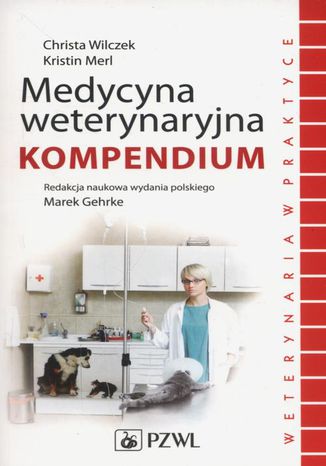 Medycyna weterynaryjna. Kompendium Merl Kristin, Wilczek Christa - okadka ebooka