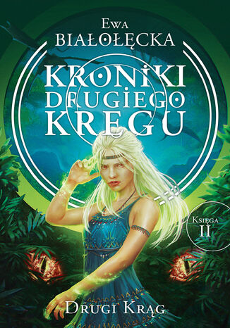 Kroniki Drugiego Kręgu (#2). Kroniki Drugiego Kręgu 2. Drugi krąg
