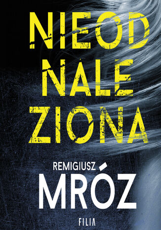 Nieodnaleziona. Cykl z Damianem Wernerem. Tom 1