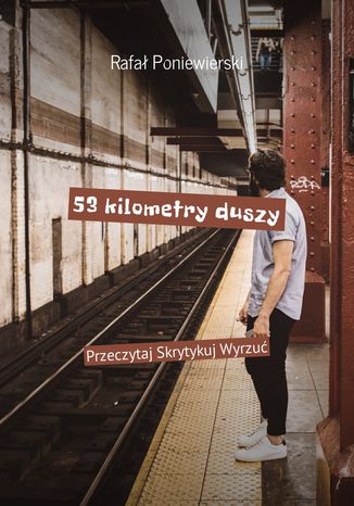 53 kilometry duszy Rafa Poniewierski - okadka audiobooka MP3