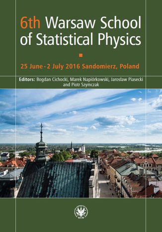 6th Warsaw School of Statistical Physics Bogdan Cichocki, Marek Napirkowski, Jarosaw Piasecki, Piotr Szymczak - okadka ebooka